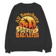 Teacher All Teachers Love Brains Halloween Party Women Crewneck Sweatshirt, novelty gifts, funny gifts Teacher All Teachers Love Brains Halloween Party Women Crewneck Sweatshirt, novelty gifts, funny gifts