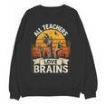 Teacher All Teachers Love Brains Halloween Women Crewneck Sweatshirt, novelty gifts, funny gifts