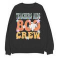 Teachers Aide Boo Crew Ghost Groovy Halloween For Women Women Crewneck Sweatshirt, novelty gifts, funny gifts Teachers Aide Boo Crew Ghost Groovy Halloween For Women Women Crewneck Sweatshirt, novelty gifts, funny gifts