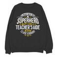 Teachers Aide Idea Professional Superhero Teachers Aides Men Women Women Crewneck Sweatshirt, novelty gifts, funny gifts Teachers Aide Idea Professional Superhero Teachers Aides Men Women Women Crewneck Sweatshirt, novelty gifts, funny gifts