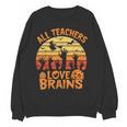 All Teachers Love Brains Teachers Halloween Teacher Women Crewneck Sweatshirt, novelty gifts, funny gifts