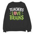 Teachers Love Brains Halloween Teacher Zombie Women Crewneck Sweatshirt, novelty gifts, funny gifts Teachers Love Brains Halloween Teacher Zombie Women Crewneck Sweatshirt, novelty gifts, funny gifts