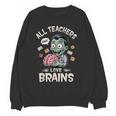 Teachers Love Brains Tee-Shirt Men Women Halloween Teacher Women Crewneck Sweatshirt, novelty gifts, funny gifts Teachers Love Brains Tee-Shirt Men Women Halloween Teacher Women Crewneck Sweatshirt, novelty gifts, funny gifts