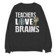 Teachers Love Brains Zombie Halloween Hilarious Women Crewneck Sweatshirt, novelty gifts, funny gifts Teachers Love Brains Zombie Halloween Hilarious Women Crewneck Sweatshirt, novelty gifts, funny gifts