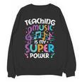 Teaching Music Is My Superpower Music Teacher For Men Women Kids Women Crewneck Sweatshirt, novelty gifts, funny gifts Teaching Music Is My Superpower Music Teacher For Men Women Kids Women Crewneck Sweatshirt, novelty gifts, funny gifts