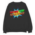 Teaching Is My Superpower Comic Back To School Teacher Women Crewneck Sweatshirt, novelty gifts, funny gifts
