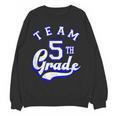 Team 5th Grade Fifth For Teacher Or Students Women Crewneck Sweatshirt, novelty gifts, funny gifts Team 5th Grade Fifth For Teacher Or Students Women Crewneck Sweatshirt, novelty gifts, funny gifts