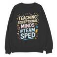 Team Sped Sped Teacher Special Education Teacher Team Women Crewneck Sweatshirt, novelty gifts, funny gifts Team Sped Sped Teacher Special Education Teacher Team Women Crewneck Sweatshirt, novelty gifts, funny gifts