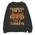 Thankful For My Pre K Turkeys Teacher Thanksgiving Men Women Women Crewneck Sweatshirt, novelty gifts, funny gifts Thankful For My Pre K Turkeys Teacher Thanksgiving Men Women Women Crewneck Sweatshirt, novelty gifts, funny gifts
