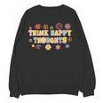 Think Happy Thoughts Teens Spring Positive Message Teachers For Men Women Girls Kids Women Crewneck Sweatshirt, novelty gifts, funny gifts