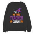 Tired Teacher Costume For Halloween Teachers Women Crewneck Sweatshirt, novelty gifts, funny gifts Tired Teacher Costume For Halloween Teachers Women Crewneck Sweatshirt, novelty gifts, funny gifts