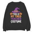 This Is My Tired Teacher Costume Halloween Women Crewneck Sweatshirt, novelty gifts, funny gifts This Is My Tired Teacher Costume Halloween Women Crewneck Sweatshirt, novelty gifts, funny gifts