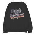 History Is My Superpower History Teacher Shirt T-Shirt Women Crewneck Sweatshirt, novelty gifts, funny gifts History Is My Superpower History Teacher Shirt T-Shirt Women Crewneck Sweatshirt, novelty gifts, funny gifts
