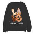 History Teacher Love Autumn Fall Gnome For Teachers For Men Women Women Crewneck Sweatshirt, novelty gifts, funny gifts History Teacher Love Autumn Fall Gnome For Teachers For Men Women Women Crewneck Sweatshirt, novelty gifts, funny gifts