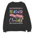 Never Underestimate A Teacher Does All Things Through Christ For Men Women Women Crewneck Sweatshirt, novelty gifts, funny gifts Never Underestimate A Teacher Does All Things Through Christ For Men Women Women Crewneck Sweatshirt, novelty gifts, funny gifts
