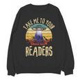 Vintage Take Me To Your Readers English Teacher Alien Space Men Women Women Crewneck Sweatshirt, novelty gifts, funny gifts Vintage Take Me To Your Readers English Teacher Alien Space Men Women Women Crewneck Sweatshirt, novelty gifts, funny gifts