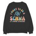 I Want To Be a SCHWA It's Never Stressed Reading Teacher Women Crewneck Sweatshirt, novelty gifts, funny gifts