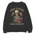 Weird Teachers Build Character Skeleton Book Halloween Women Women Crewneck Sweatshirt, novelty gifts, funny gifts Weird Teachers Build Character Skeleton Book Halloween Women Women Crewneck Sweatshirt, novelty gifts, funny gifts