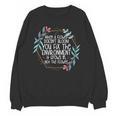 When A Flower Doesn't Bloom Special Education Teacher Men Women Women Crewneck Sweatshirt, novelty gifts, funny gifts