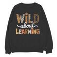 Wild About Learning Back To School First Day Teacher Student Women Crewneck Sweatshirt, novelty gifts, funny gifts