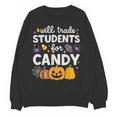 Will Trade Students For Candy Teacher Cute Halloween Women Crewneck Sweatshirt, novelty gifts, funny gifts Will Trade Students For Candy Teacher Cute Halloween Women Crewneck Sweatshirt, novelty gifts, funny gifts