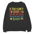 If They Can't Learn The Way We Teach Special Ed Teacher Women Crewneck Sweatshirt, novelty gifts, funny gifts If They Can't Learn The Way We Teach Special Ed Teacher Women Crewneck Sweatshirt, novelty gifts, funny gifts