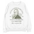 Alexander Hamilton Wrote 51 Essays In 6 Months Teacher Quote Women Crewneck Sweatshirt, novelty gifts, funny gifts Alexander Hamilton Wrote 51 Essays In 6 Months Teacher Quote Women Crewneck Sweatshirt, novelty gifts, funny gifts