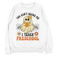 You Can't Scare Me I Teach Preschool Teacher Halloween Ghost Men Women Women Crewneck Sweatshirt, novelty gifts, funny gifts