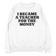 Lie Teacher Saying Humor School Class Women's Women Crewneck Sweatshirt, novelty gifts, funny gifts Lie Teacher Saying Humor School Class Women's Women Crewneck Sweatshirt, novelty gifts, funny gifts