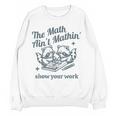 The Math Ain't Mathing Math Teacher Sarcastic Raccoon Women Crewneck Sweatshirt, novelty gifts, funny gifts The Math Ain't Mathing Math Teacher Sarcastic Raccoon Women Crewneck Sweatshirt, novelty gifts, funny gifts