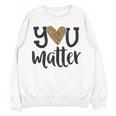 You Matter Leopard Print Teacher Kind Counselor Kindness Women Crewneck Sweatshirt, novelty gifts, funny gifts You Matter Leopard Print Teacher Kind Counselor Kindness Women Crewneck Sweatshirt, novelty gifts, funny gifts