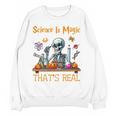 Science Is Magic Halloween Skeleton Students Teacher Women Crewneck Sweatshirt, novelty gifts, funny gifts