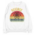 Science Like Magic But Real Science Teacher Graphics Geek Women Crewneck Sweatshirt, novelty gifts, funny gifts
