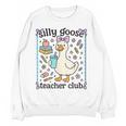 Silly Goose Teacher Club Silly Goose For Teacher Women Crewneck Sweatshirt, novelty gifts, funny gifts Silly Goose Teacher Club Silly Goose For Teacher Women Crewneck Sweatshirt, novelty gifts, funny gifts