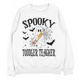 Spooky Toddler Teacher Halloween School Women Crewneck Sweatshirt, novelty gifts, funny gifts Spooky Toddler Teacher Halloween School Women Crewneck Sweatshirt, novelty gifts, funny gifts