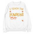 I Teach The Cutest Pumpkins In The Patch Shirt Teacher Women Crewneck Sweatshirt, novelty gifts, funny gifts