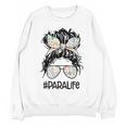 Teacher Para Life Tee Paraprofessional Cute Messy Bun Women Crewneck Sweatshirt, novelty gifts, funny gifts