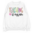 Teaching Is My Jam For Women Teacher Cute Teachers Outfit Women Crewneck Sweatshirt, novelty gifts, funny gifts Teaching Is My Jam For Women Teacher Cute Teachers Outfit Women Crewneck Sweatshirt, novelty gifts, funny gifts