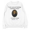 Thomas Paine Common Sense USA History Teacher Student Women Crewneck Sweatshirt, novelty gifts, funny gifts Thomas Paine Common Sense USA History Teacher Student Women Crewneck Sweatshirt, novelty gifts, funny gifts