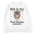 This Is My Tired Teacher Costume Skull Halloween Messy Bun Women Crewneck Sweatshirt, novelty gifts, funny gifts This Is My Tired Teacher Costume Skull Halloween Messy Bun Women Crewneck Sweatshirt, novelty gifts, funny gifts