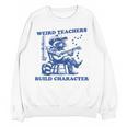 Weird Teachers Build Character Shirt Raccoon Teacher Women Crewneck Sweatshirt, novelty gifts, funny gifts Weird Teachers Build Character Shirt Raccoon Teacher Women Crewneck Sweatshirt, novelty gifts, funny gifts