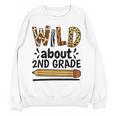 Wild About 2Nd Grade School Grade Teacher Women Crewneck Sweatshirt, novelty gifts, funny gifts Wild About 2Nd Grade School Grade Teacher Women Crewneck Sweatshirt, novelty gifts, funny gifts