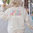 Actively Monitoring Like A Boss Shirt State Testing Teacher Women's Sweatshirt Back Print Sand