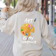 Art Is My Superpower Drawing Art Teacher Artists Women's Sweatshirt Back Print Sand Art Is My Superpower Drawing Art Teacher Artists Women's Sweatshirt Back Print Sand