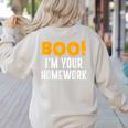 Boo I'm Your Homework Halloween Teacher Costume Women's Sweatshirt Back Print Sand