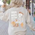 Bruh The Math Ain't Mathin' Show Your Work Halloween Teacher Women's Sweatshirt Back Print Sand Bruh The Math Ain't Mathin' Show Your Work Halloween Teacher Women's Sweatshirt Back Print Sand