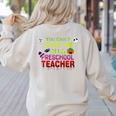 You Can't Scare Me I'm A Preschool Teacher Halloween Women's Sweatshirt Back Print Sand
