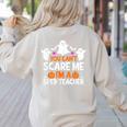 You Can't Scare Me I'm A SPED Teacher Shirt Halloween For Men Women Women's Sweatshirt Back Print Sand
