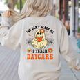 You Can't Scare Me I Teach Daycare Teacher Halloween Ghost Women's Sweatshirt Back Print Sand