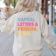 Capital Letters And Periods Bruh Teacher Bruh Teache Women's Sweatshirt Back Print Sand